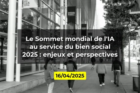 Le Sommet mondial de l'IA au service du bien social 2025 : enjeux et perspectives